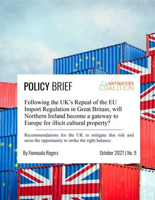 Front Cover: Following the UK’s Repeal of the EU Import Regulation in Great Britain, will Northern Ireland become a gateway to Europe for illicit cultural property? Recommendations for the UK to mitigate this risk and seize the opportunity to strike the right balance.